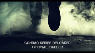 Conrad Series: Reloaded OFFICIAL Trailer