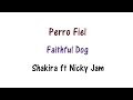 Shakira - Perro Fiel Lyrics English and Spanish (Translation)