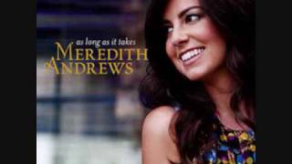 Watch Meredith Andrews In Your Arms video