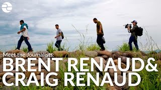 Meet The Journalists Craig Renaud And Brent Renaud