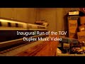 Copy of Inaugural Run of the TGV Duplex- Music Video