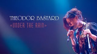 Theodor Bastard - Under The Rain Live At Cha, Mosсow