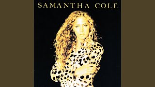 Watch Samantha Cole What You Do To Me video