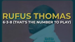 Watch Rufus Thomas 638 thats The Number To Play video