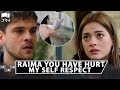 Raima You Have Hurt My Self Respect | Best Moment | Zalim Istanbul | RP2Y