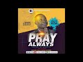 Pray Always----by ---Isaac K Dentu ....prod by Jake on da Beatz