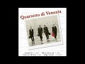 Quartetto di Venezia: F.J.Haydn: dal quartetto in sol maggiore op.76 n.1 Minuetto. Presto