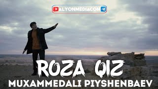 Мухаммедали Пийшенбаев - Роза Кыз | Muhammedali Piyshenbaev - Roza Qiz