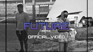 EDAM - FUTURE(Remix) ft. T04 (PROD.EDMN) 
