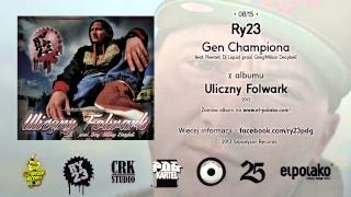 Watch Ry23 Gen Championa feat PeeRZet  DJ Liquid video