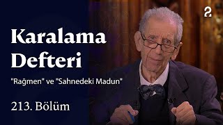 Rağmen Ve Sahnedeki Madun Karalama Defteri 213. Bölüm Trt2