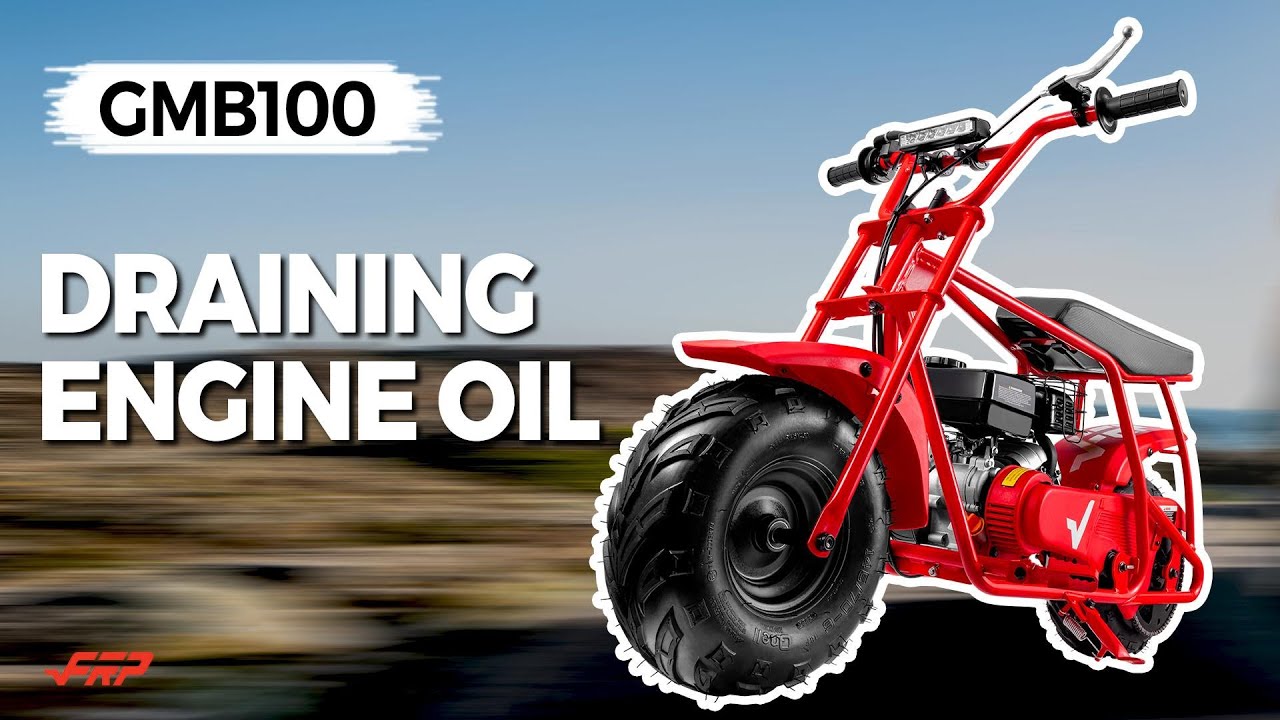 FRP GMB100 Mini Bike Oil Change Guide: How to Drain Oil FRP GMB100 Mini Bike Oil Change Guide: How to Drain Oil