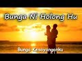 Bunga Ni Holong Hu  - Perdana Trio (Lirik + Artinya)