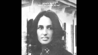 Watch Joan Baez Where Are You Now My Son video