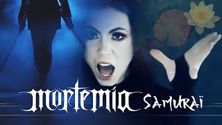 MORTEMIA - Samurai (feat. Marina La Torraca)  clip
