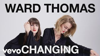 Watch Ward Thomas Changing video
