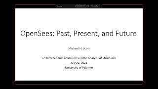 OpenSees Past Present and Future, by Michael Scott at the EOS 2021