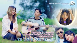 Tun Lay Lh I Teˇ Co -E Pon Haꞈ Ve Lahu Song Mv ..