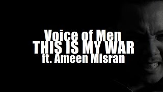 Watch Voice Of Men This Is My War video