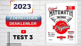2023Ori̇ji̇nal Matemati̇k Tyt Çözümleri̇ 2.Dereceden Denklemler Test 3