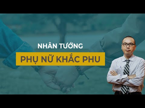 Cách Nhìn Tướng Phụ Nữ Khắc Phu, Xem Sớm Sửa Sớm Để Hoàn Thiện Bản Thân | Thầy Trần Việt Quân.