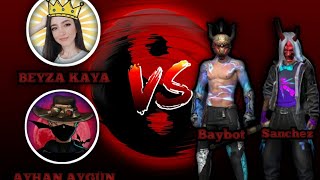 Ayhan Aygun Beyza Kaya Vs Baybot Ve Sanchez Free Fi̇re