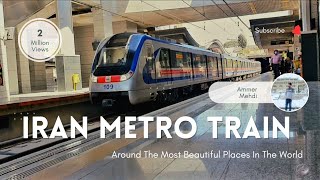 How Much It Will Cost To Travel In Iranian Metro Trainisfahan