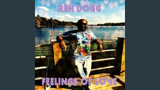 Watch Reh Dogg Feelings Of Love video