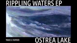 Watch Ostrea Lake Further video