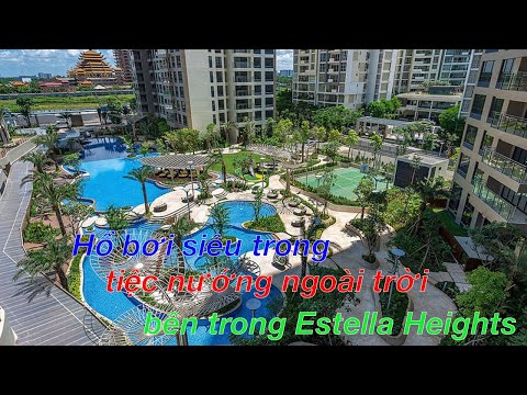 Hồ bơi siêu trong, tiệc nướng bbq bên trong Estella Heights ( Inside Estella Heights apartment )