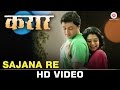 Sajana Re | Karaar | Subodh Bhave & Urmila Kothare | Shreya Ghoshal & Jasraj Joshi