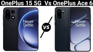 Oneplus 15 Vs Oneplus Ace 6 Full Comparison Video Price Review Specs Prosaser Camera Mueen Ram