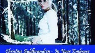 Watch Christine Guldbrandsen In Your Embrace video