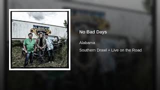 Watch Alabama No Bad Days video