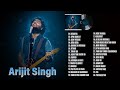 Arijit Singh Super Hit Songs 2023 (Audio Jukebox) - Best Of Arijit Singh 2023 - New Hindi Songs 2023