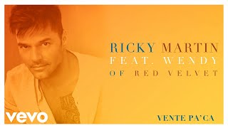 Ricky Martin - Vente Pa' Ca (Audio) Ft. Wendy