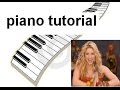 SHAKIRA - WAKA WAKA PIANO TUTORIAL - how to play