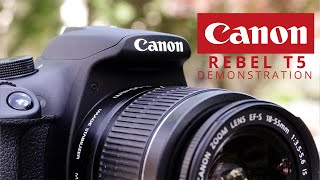 Canon t5 demonstration and basic photography tips and tricks