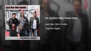 Watch No Justice Way Down video