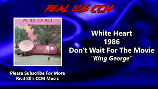 Watch White Heart King George video