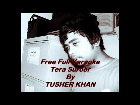 Himesh reshammiya Tera Suroor Full Karaoke F:t Tusher Khan