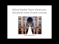 What You Get With Deluxe Kosher Tours