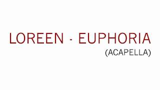 Loreen - Euphoria Acapella