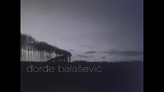 Watch Djordje Balasevic Kao Talas video