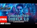 Character Dheela 2.0 (Lyrical) | Shehzada | Kartik, Kriti | Neeraj, Pritam | Rohit D | Bhushan Kumar