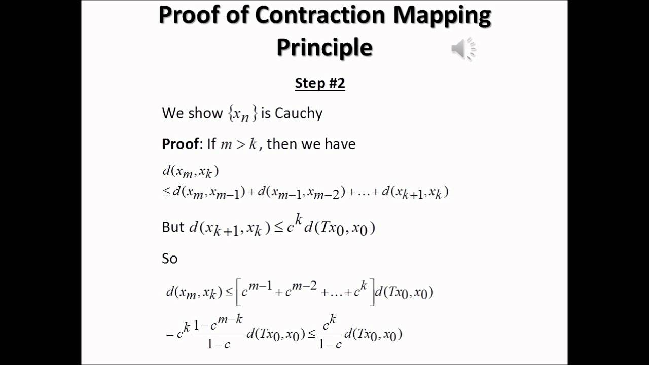 Proof Of Contraction Mapping Principle Part Two Youtube Proof Of Contraction Mapping Principle Part Two Youtube