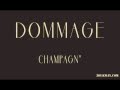 Download CHAMPAGN' Dommage CHAMPAGN' Dommage
