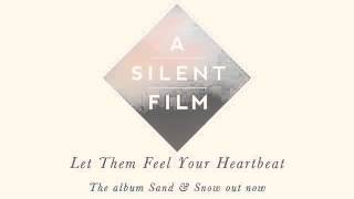 Watch A Silent Film Let Them Feel Your Heartbeat video