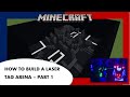 How to Build a LASER TAG Arena in Minecraft - Part 1