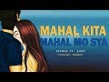 Mahal Kita Pero Mahal Mo Sya - SevenJC Ft. Ejhay Official Lyrics